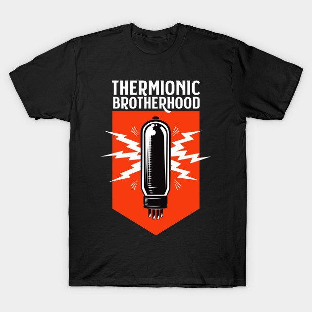 Tube amp thermionic brotherhood by SerifsWhiskey